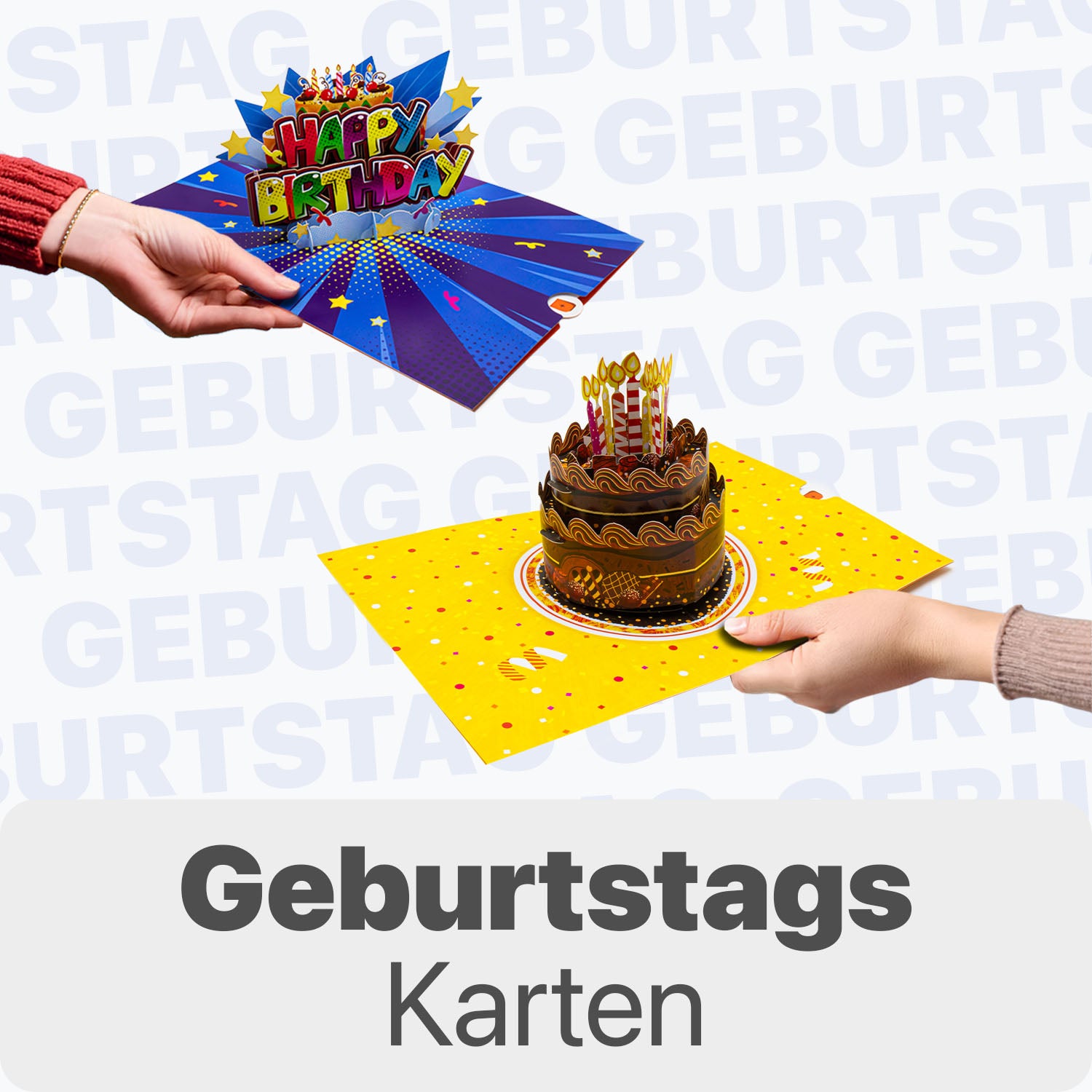 Zwei Hände halten 3D Pop-Up Geburtstagskarten, eine mit buntem „Happy Birthday“-Schriftzug und eine mit einer detailreichen Geburtstagstorte, vor hellem Hintergrund mit dem Wort „Geburtstag“ und dem Text „Geburtstagskarten“ unten.